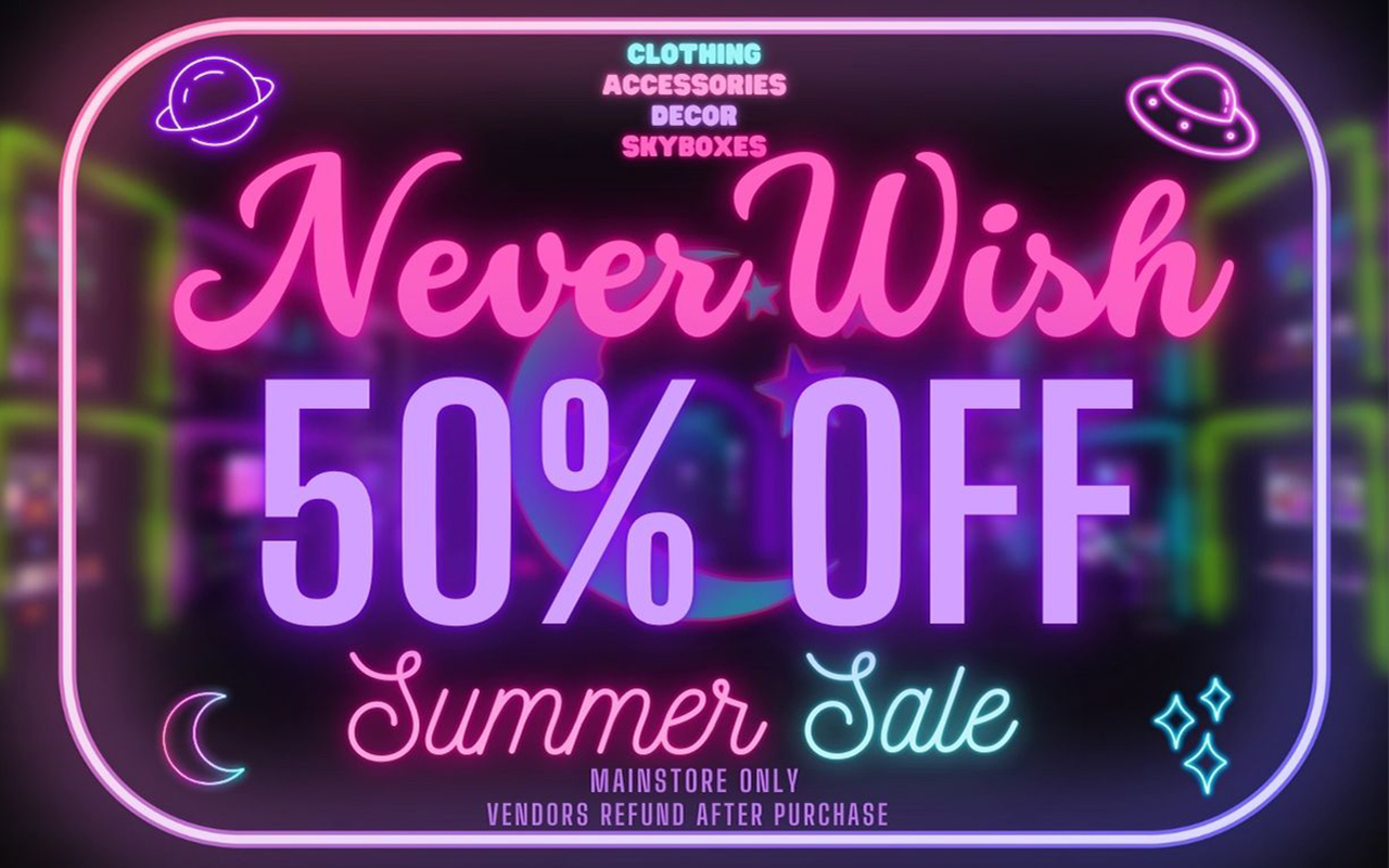 GET TO NEVERWISH FOR THEIR 50% OFF SUMMER SALE!