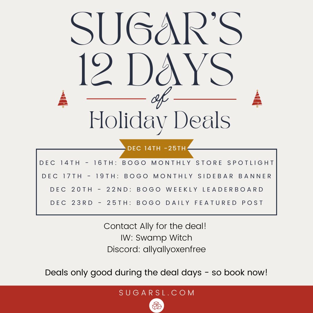 SUGAR’S 12 DAYS OF HOLIDAY DEALS STARTS NOW!