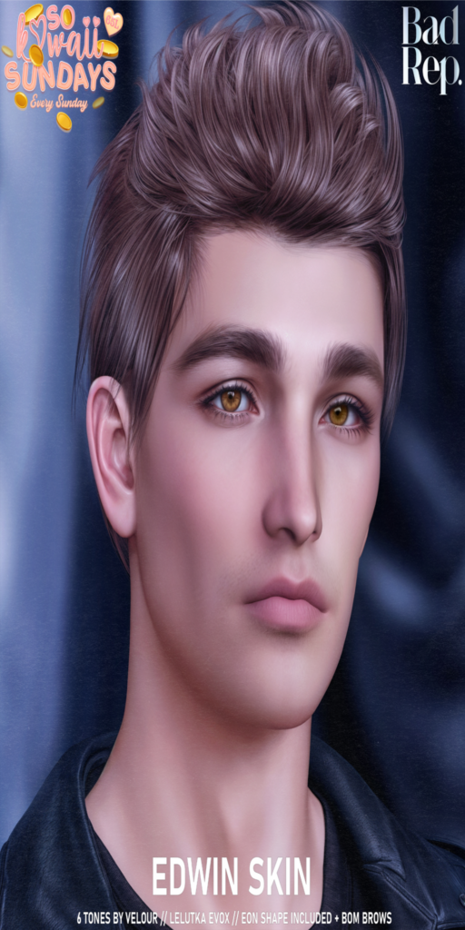 Edwin Skin - EvoX	&lt;a href=&quot;http://maps.secondlife.com/secondlife/Ice%20Cream/135/122/1002&quot;&gt;Teleport&lt;/a&gt;