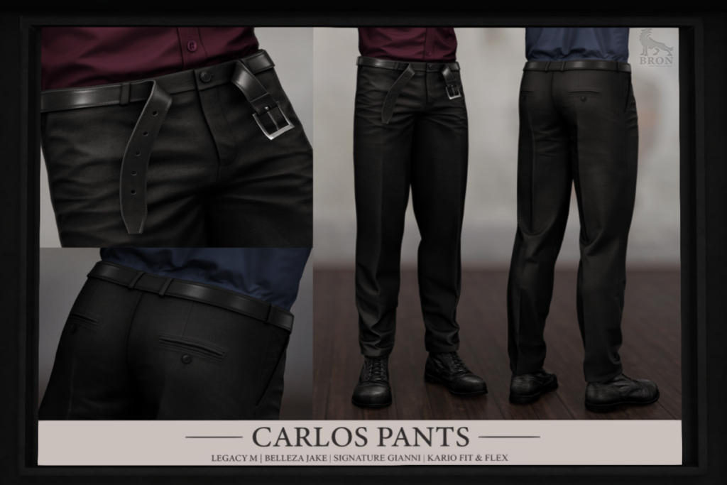 Carlos Pants - Gianni/Jake/Kario Fit + Flex/Legacy, L$349 each/L$1999 FP