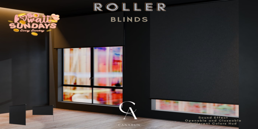 Roller Blinds	&lt;a href=&quot;http://maps.secondlife.com/secondlife/Canarun/244/131/24&quot;&gt;Teleport&lt;/a&gt;