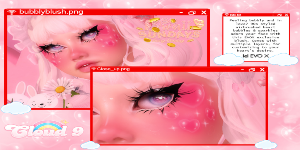 Bubbly Blush - EvoX	&lt;a href=&quot;http://maps.secondlife.com/secondlife/Velvet%20Isle/141/23/2847&quot;&gt;Teleport&lt;/a&gt;