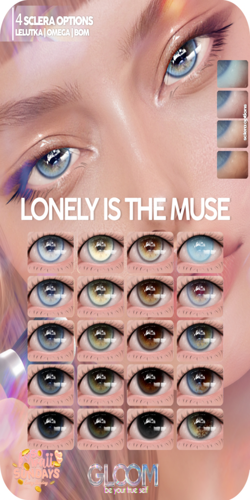 Lonely Is The Muse Eyes - BOM/EvoX/Omega	&lt;a href=&quot;http://maps.secondlife.com/secondlife/Moonstar/102/125/1202&quot;&gt;Teleport&lt;/a&gt;