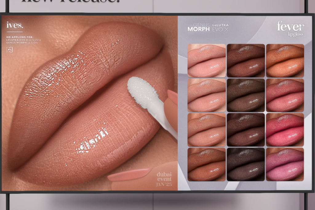 Fever Lipgloss - EvoX/Genus Morph, L$299 each