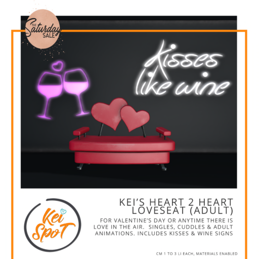 Kei&#039;s Heart 2 Heart Loveseat	&lt;a href=&quot;http://maps.secondlife.com/secondlife/Hardrada/90/104/3801&quot;&gt;Teleport&lt;/a&gt;