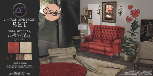 Vintage Love Decor Set	&lt;a href=&quot;http://maps.secondlife.com/secondlife/Calisto/124/124/27&quot;&gt;Teleport&lt;/a&gt;