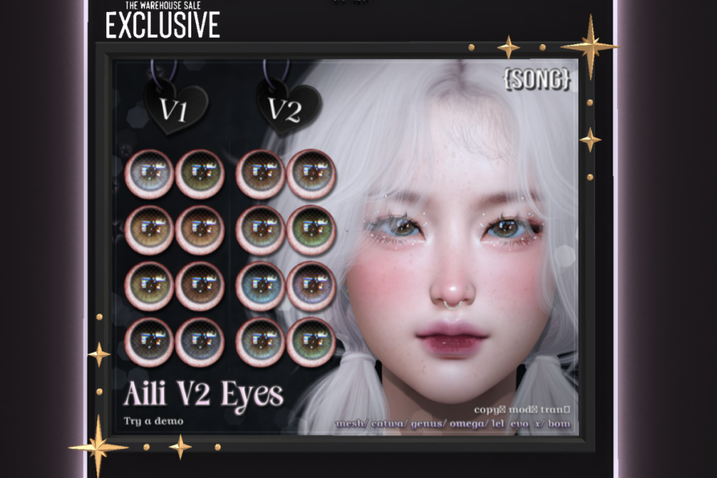 Aili Eyes - BOM/Catwa/Genus/Lelutka/Mesh/Omega, L$550 each/L$935 FP