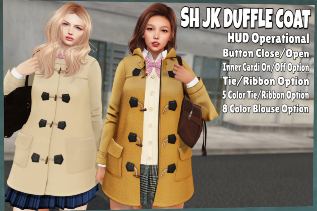 JK Duffle Coat - Legacy/MaitreyaX/+mods, L$340 each/L$2800 FP