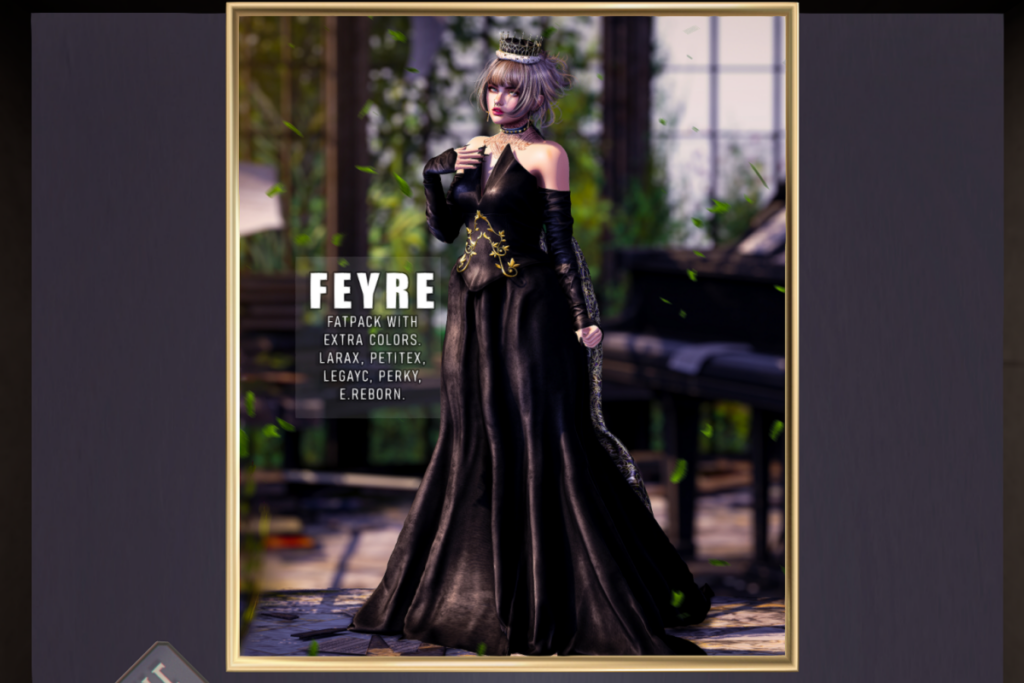 Feyre Dress - Legacy/MaitreyaX/Reborn/+mods, L$295 each/L$950 FP