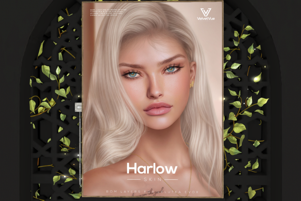 Harlow Skin - EvoX, L$625 each/L$2099 FP