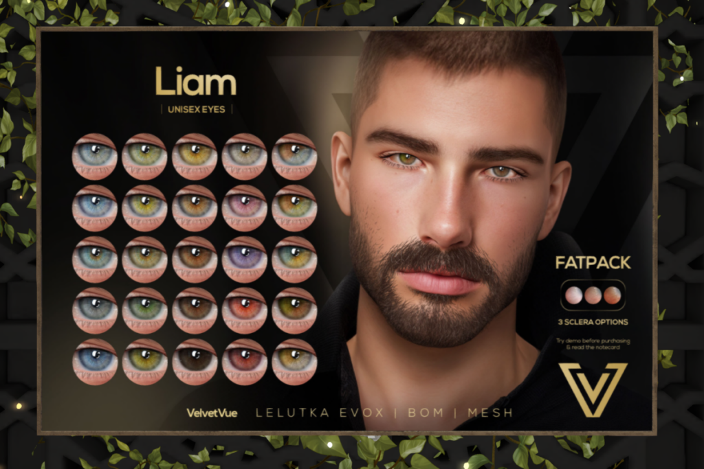 Liam Eyes - BOM/EvoX/Mesh, L$299 each/L$999 FP