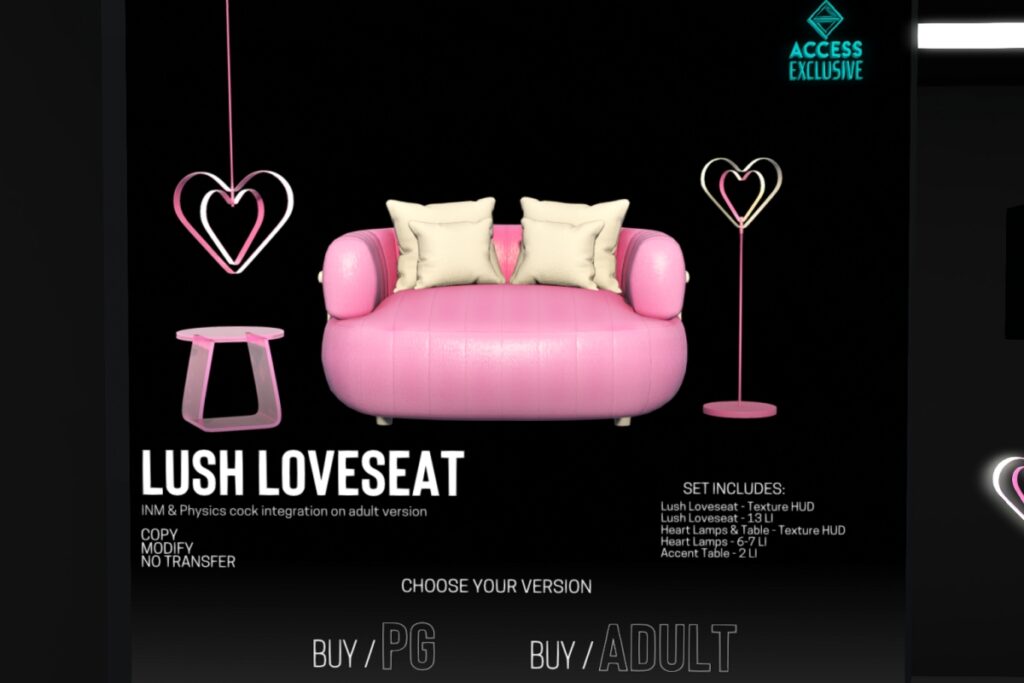 Lush Loveseat, L$1099 PG/L$2199 Adult