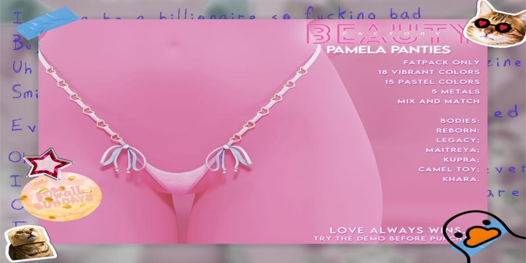 Pamela Panties - Inithium/Legacy/Maitreya/Reborn/+mods	&lt;a href=&quot;http://maps.secondlife.com/secondlife/Beauty%20Factory/44/128/22&quot;&gt;Teleport&lt;/a&gt;