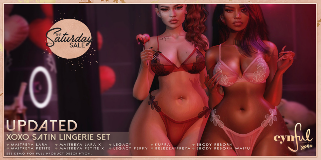 XOXO Satin Lingerie Set - Freya/Inithium/Legacy/Maitreya/Reborn/+mods	&lt;a href=&quot;http://maps.secondlife.com/secondlife/Cynful/128/128/2&quot;&gt;Teleport&lt;/a&gt;