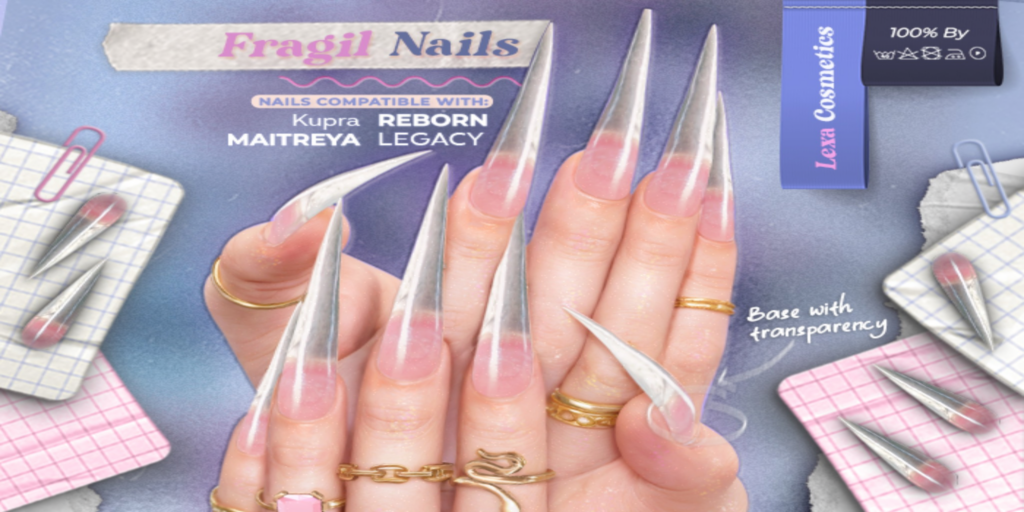 Fragil Mesh Nails - Inithium/Legacy/Maitreya/Reborn	&lt;a href=&quot;http://maps.secondlife.com/secondlife/Lino/231/43/2835&quot;&gt;Teleport&lt;/a&gt;