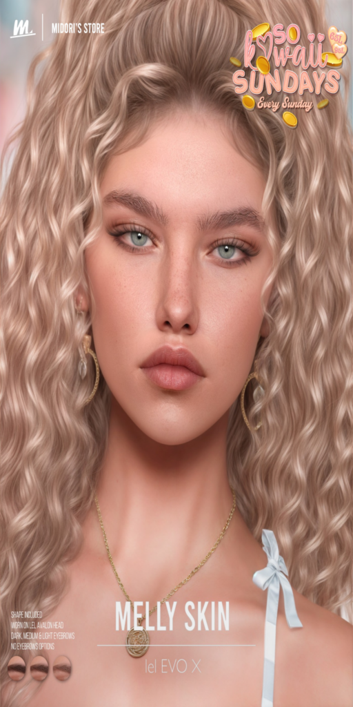 Melly Skin - EvoX	&lt;a href=&quot;https://maps.secondlife.com/secondlife/Oasis%20Paradise/223/54/700&quot;&gt;Teleport&lt;/a&gt;