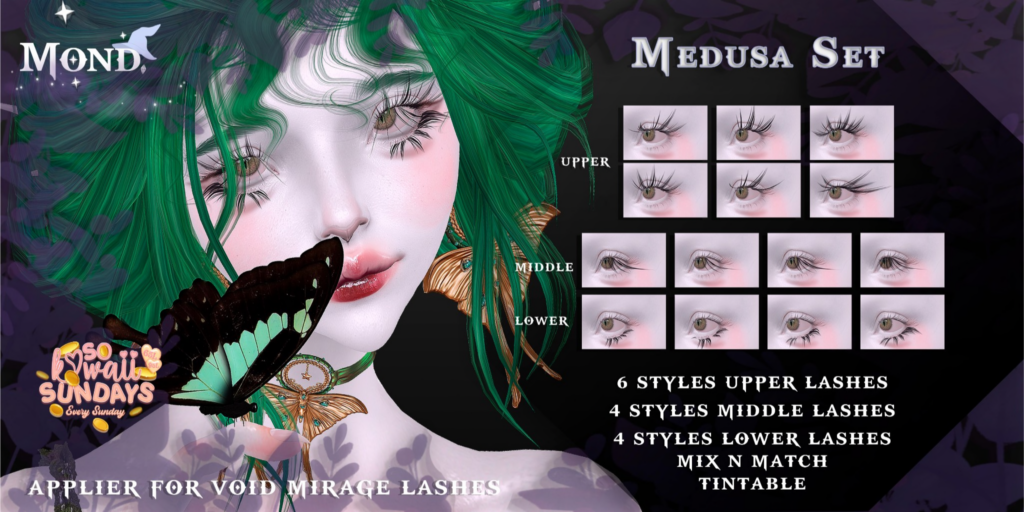 Medusa Set Lashes - Void Mirage	&lt;a href=&quot;http://maps.secondlife.com/secondlife/Crocus%20Island/55/47/25&quot;&gt;Teleport&lt;/a&gt;