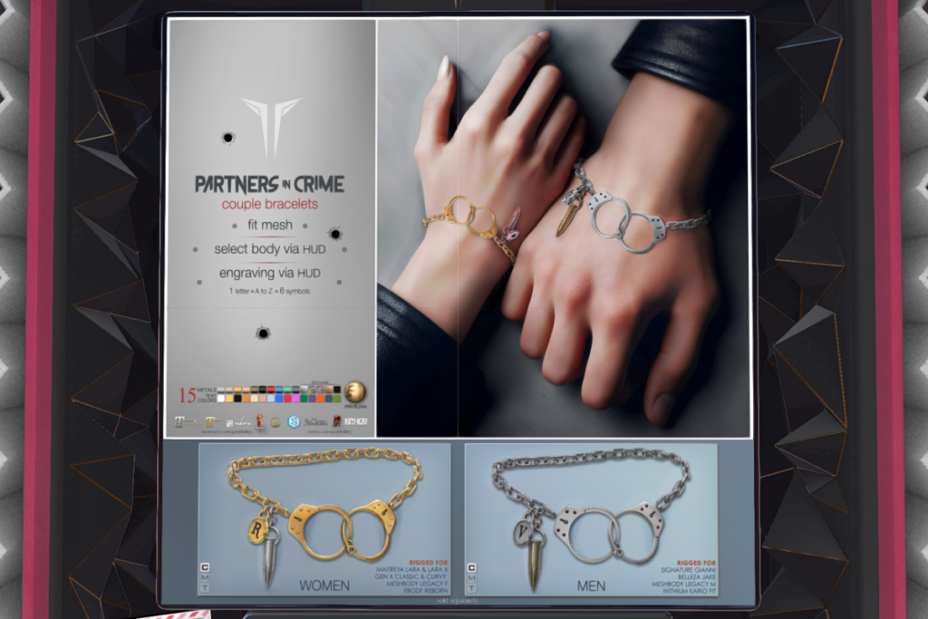 Partners in Crime Couple Bracelets - GenX/Gianni/Jake/Kario Fit/Legacy F+M/Maitreya/Reborn/+mods, L$200 each