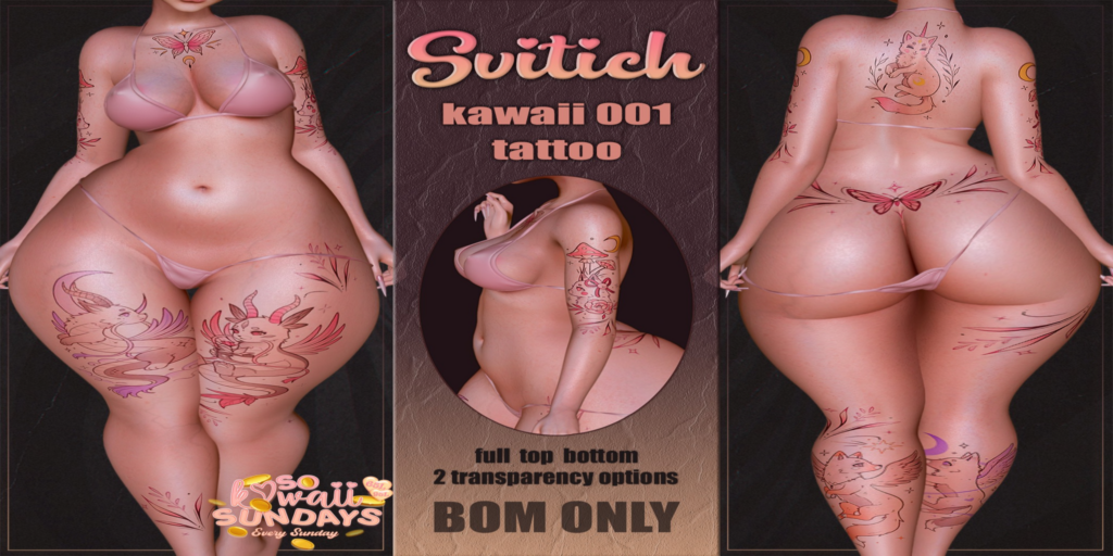 Kawaii 001 Tattoo - BOM	&lt;a href=&quot;http://maps.secondlife.com/secondlife/CHICCO%20ISLAND/225/154/1533&quot;&gt;Teleport&lt;/a&gt;