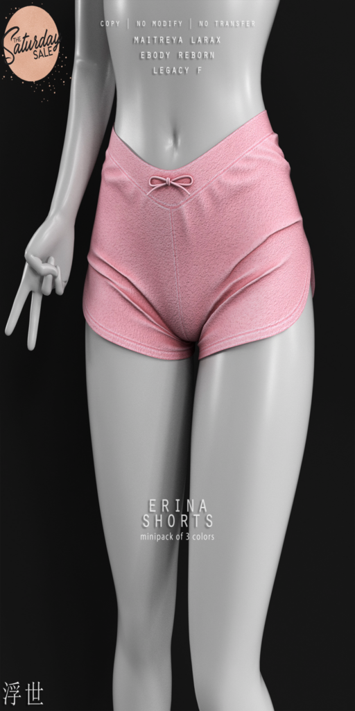 Erina Shorts - Legacy/MaitreyaX/Reborn	&lt;a href=&quot;https://maps.secondlife.com/secondlife/Stellar/32/213/501&quot;&gt;Teleport&lt;/a&gt;