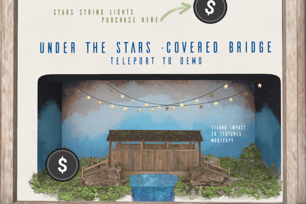 Under The Stars Covered Bridge, L$399 | Stars Above Stringlights, L$110