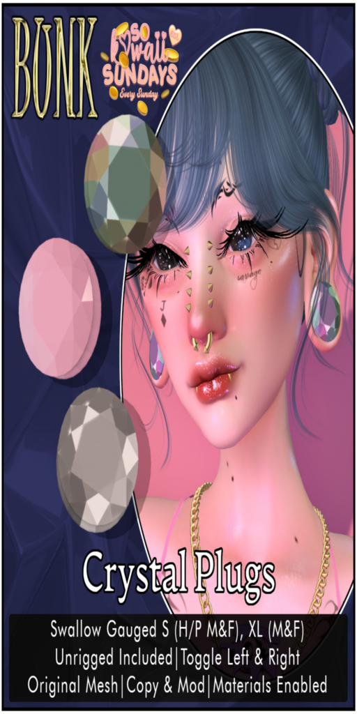 Crystal Plugs - Swallow Gauged M+F S+XL+Pixie	&lt;a href=&quot;http://maps.secondlife.com/secondlife/Slyme/124/204/1098&quot;&gt;Teleport&lt;/a&gt;