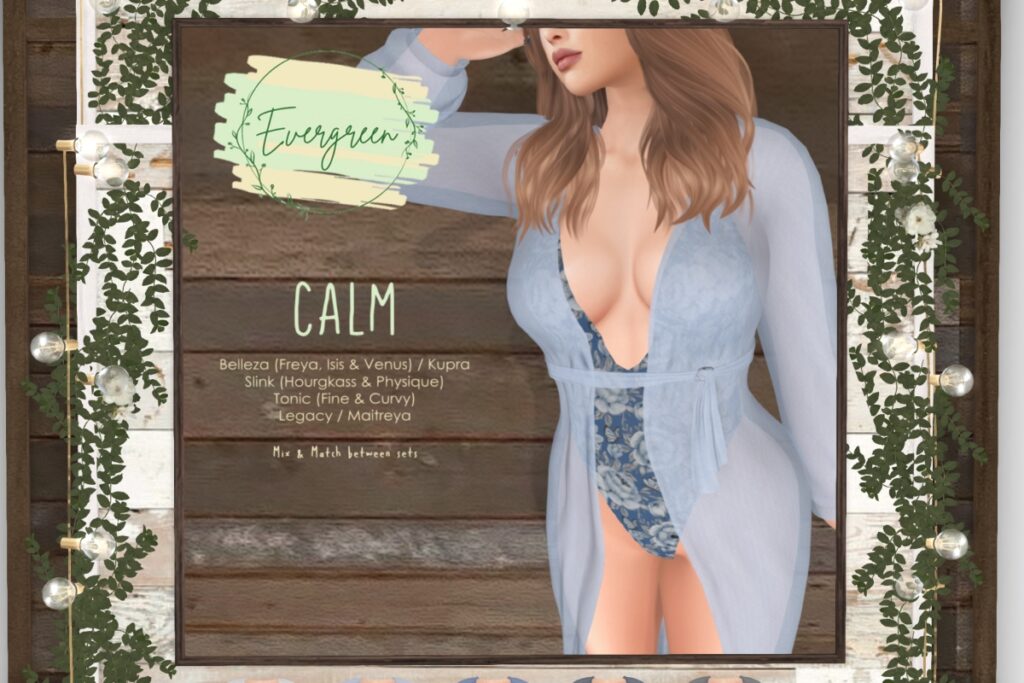 Calm Outfit - BellezaOG/Inithium/Legacy/Maitreya/Slink/Tonic, L$249 each/L$899 FP