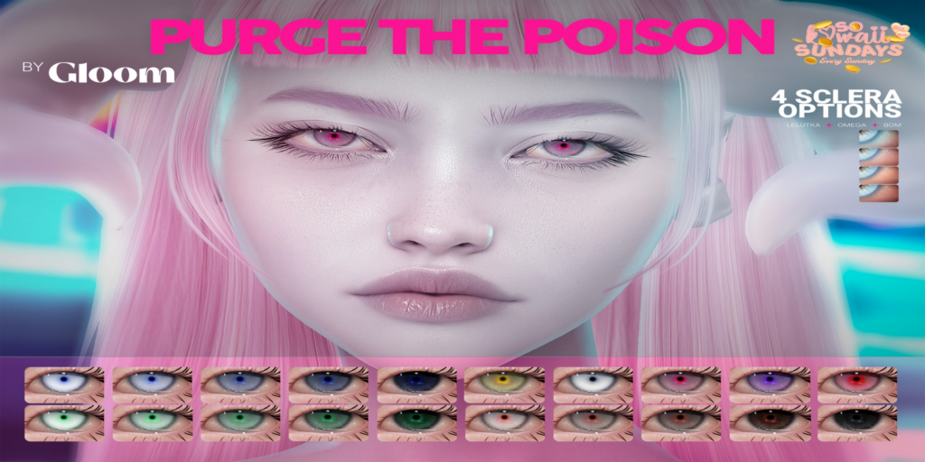 Purge The Poison Eyes - BOM/EvoX/Omega	&lt;a href=&quot;http://maps.secondlife.com/secondlife/Moonstar/102/125/1202&quot;&gt;Teleport&lt;/a&gt;