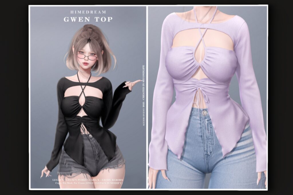 Gwen Top - Legacy/MaitreyaX/Reborn/+mods, L$250 each/L$1999 FP