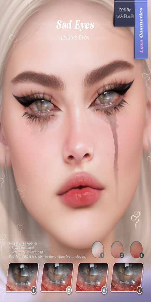 Sad Eyes - EvoX	&lt;a href=&quot;http://maps.secondlife.com/secondlife/Lino/229/38/2835&quot;&gt;Teleport&lt;/a&gt;