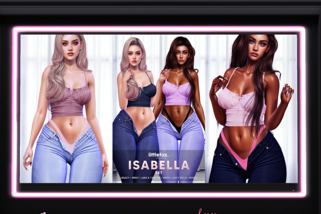 Isabella Set - Legacy/MaitreyaX/Reborn/+mods, L$199-L$279 each/L$1099-L$1499 each FP/L$2699 FP