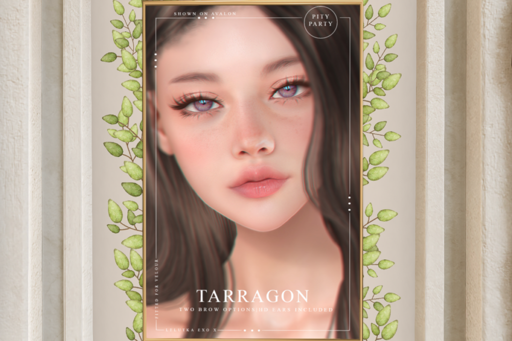 Tarragon Skin - EvoX/Velour, L$799 each/L$3500 FP | Tarragon Female Shape - EvoX, L$350