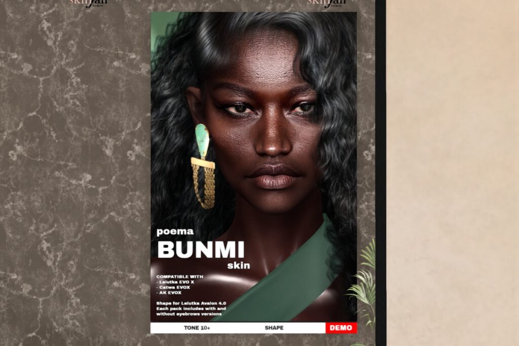 Bunmi Skin - AkX/CatwaX/EvoX, L$750 each