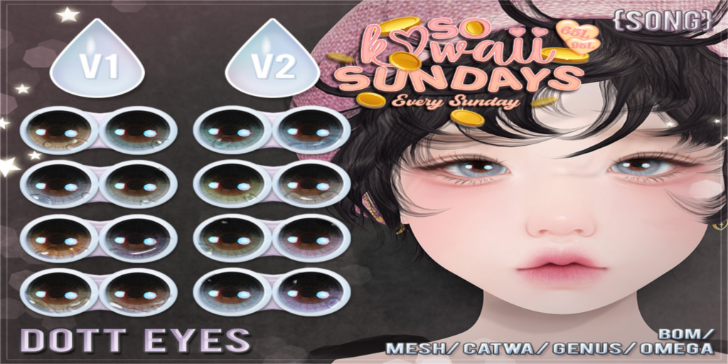 Dott Eyes - BOM/Catwa/Genus/Mesh/Omega	&lt;a href=&quot;http://maps.secondlife.com/secondlife/Meringue/61/83/1064&quot;&gt;Teleport&lt;/a&gt;