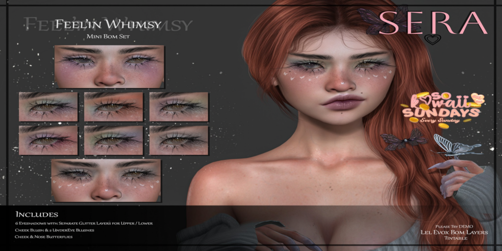 Feel&#039;in Whimsy Eyeshadow - EvoX	&lt;a href=&quot;http://maps.secondlife.com/secondlife/Yazzz/192/224/3003&quot;&gt;Teleport&lt;/a&gt;