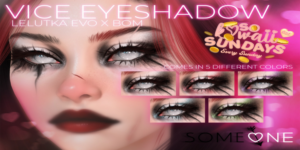 Vice Eyeshadow - EvoX	&lt;a href=&quot;http://maps.secondlife.com/secondlife/LaVista%20del%20Mar/100/164/1999&quot;&gt;Teleport&lt;/a&gt;