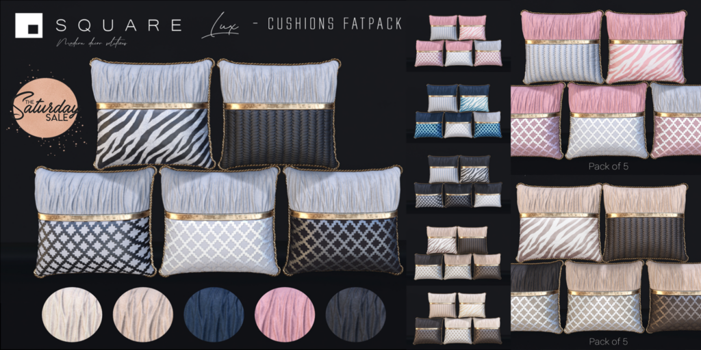 Luxe Cushions Decor Set	&lt;a href=&quot;http://maps.secondlife.com/secondlife/Pandoro/179/89/3497&quot;&gt;Teleport&lt;/a&gt;