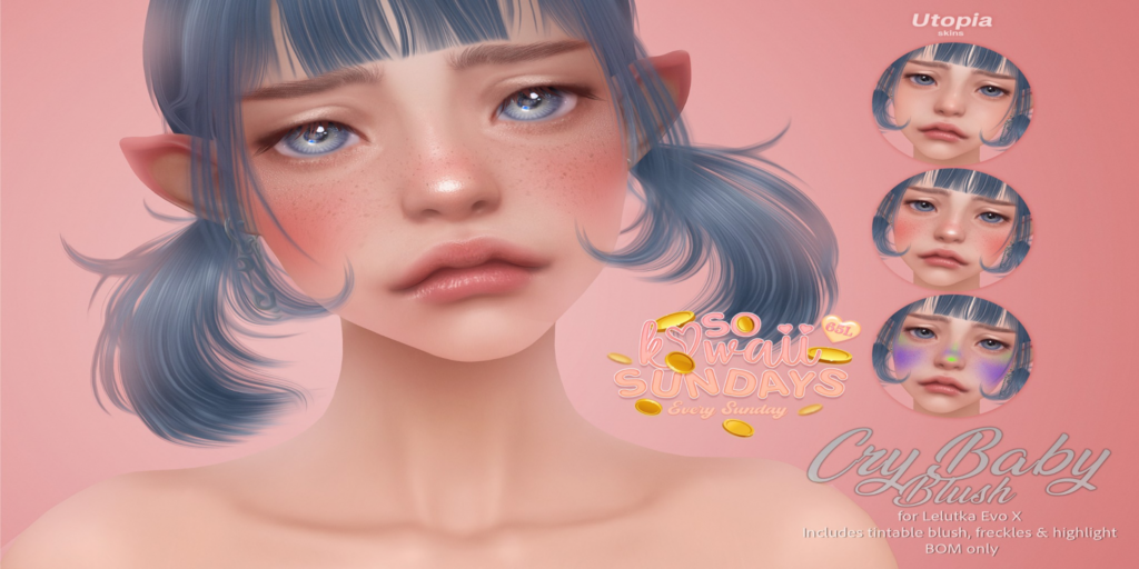 Cry Baby Blush - EvoX	&lt;a href=&quot;http://maps.secondlife.com/secondlife/Hashira/207/97/4&quot;&gt;Teleport&lt;/a&gt;