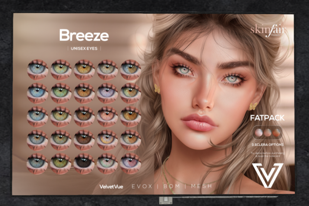 Breeze Eyes - BOM/EvoX/Mesh, L$299 each/L$999 FP